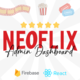 Neoflix Admin Dashboard - ReactJS - JavaScript / Project Management Tools