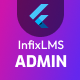 InfixLMS Admin and Instructor Flutter Mobile App for Android and iOS - Mobile / Flutter