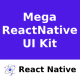 Mega ReactNative Kit 8 Apps in 1 Template | Figma | Get Every month 1 App | Life Time Update - Mobile / Native Web