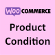 Product Condition for WooCommerce - WordPress / eCommerce / WooCommerce