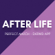 After Life | Simple Anonymous Dating App | Flutter UI Kit - Mobile / Flutter