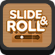 Slide & Roll - HTML5 Game - HTML5 / Games
