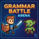 Grammar Battle Arena | Html5 Game - HTML5 / Games