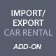Import/Export Add-on: Car Rental Booking System - WordPress / Add-ons