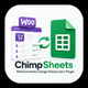 ChimpSheets - WooCommerce Google Sheets Two-Way Sync Plugin - WordPress / eCommerce / WooCommerce