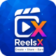 ReelsX | Ultimate Shorts Video Sharing & Monetization Platform Full Application - Mobile / Flutter / Full Applications