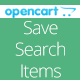 Save Search Items In Opencart - Plugins / OpenCart