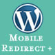 RedirectPlus - WordPress Mobile Redirect Plugin - WordPress / Miscellaneous