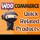 WooCommerce Quick Related Products - WordPress / eCommerce / WooCommerce