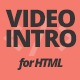 Video Intro for HTML - HTML5 / Presentations