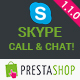 Skype Call and Chat - PrestaShop Module - Plugins / Prestashop