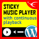 Sticky HTML5 Music Player WordPress Plugin - WordPress / Media