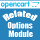 Opencart Related Options Module - Plugins / OpenCart