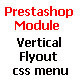 Prestashop Module :: Vertical Flyout menu - Plugins / Prestashop