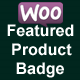 WooCommerce Featured Product Badge - WordPress / eCommerce / WooCommerce