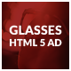 Glasses HTML5 Ad - HTML5 / Ad Templates